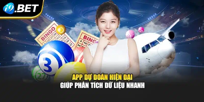 App dự đoán hiện đại giúp phân tích dữ liệu nhanh