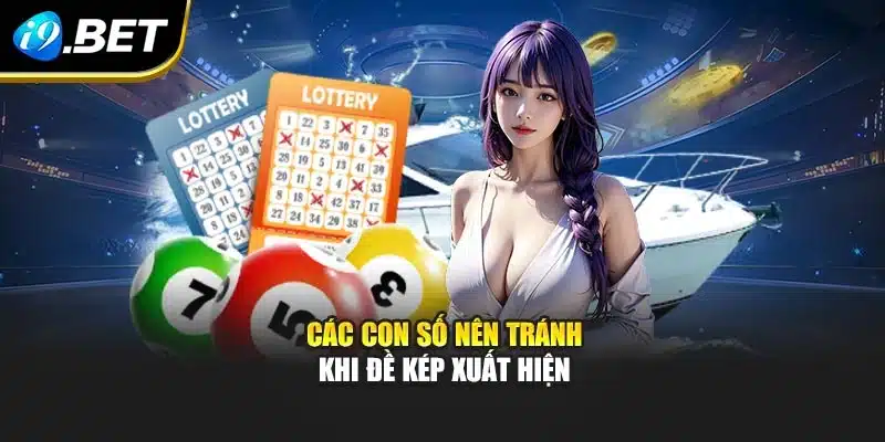 Đề Về Kép Hôm Sau Đánh Lô Gì I9bet: Bí Quyết Chọn Số Chuẩn 4 Các con số nên tránh khi đề kép xuất hiện