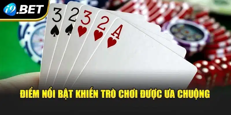 Điểm nổi bật khiến trò chơi nhận được ưa chuộng