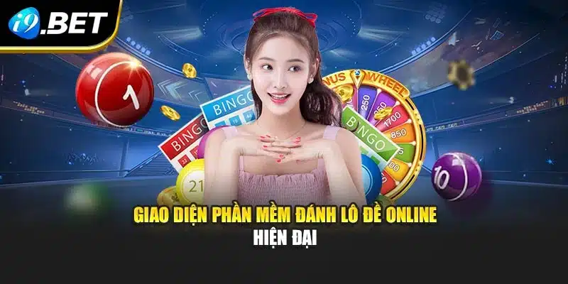 Giao diện phần mềm đánh lô đề online hiện đại