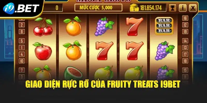 Giao diện rực rỡ của Fruity Treats i9Bet