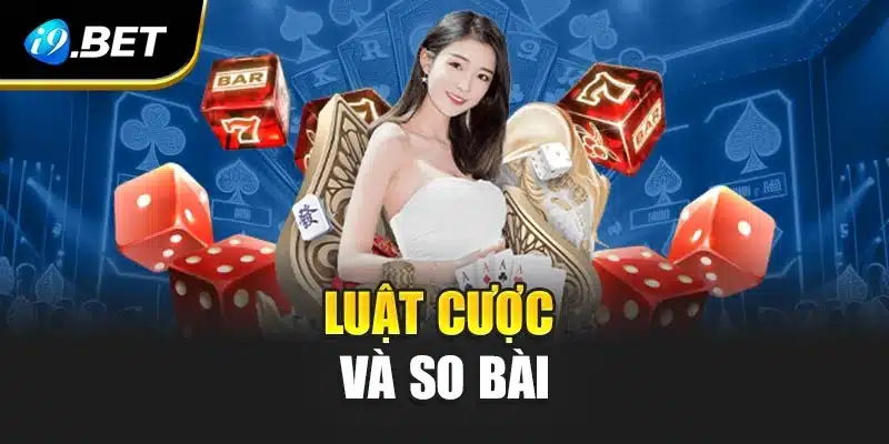 Luật cược và so bài