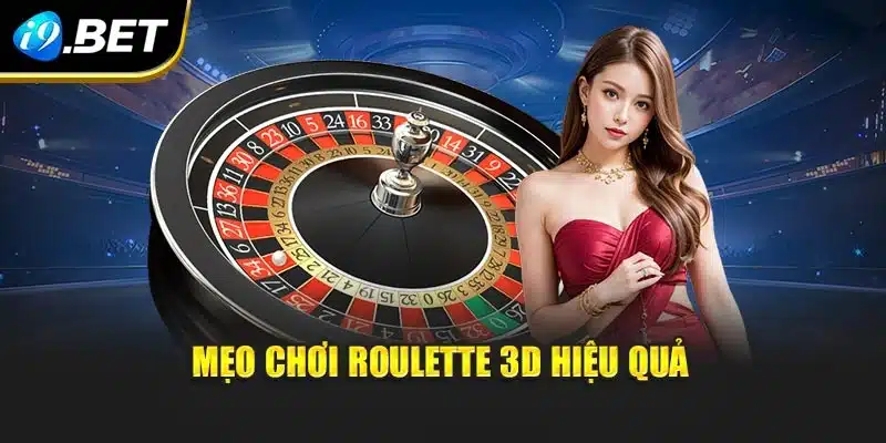 Mẹo chơi roulette 3d hiệu quả
