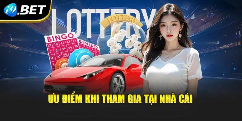 Ưu điểm khi tham gia tại nhà cái